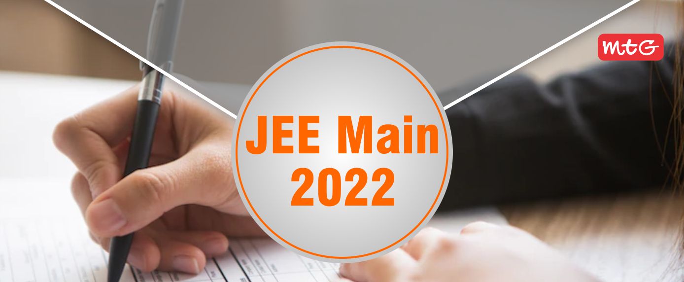 JEE Main Exam 2022 - MTG Learning Media Resources