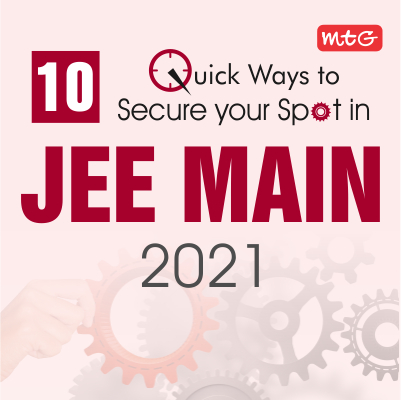 JEE Main 2021 to secure your spot - MTG Learning Media Resources