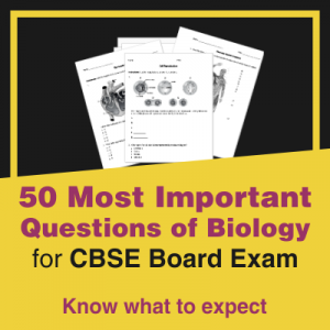 50 Most Important Questions of Biology for CBSE Board Exam2
