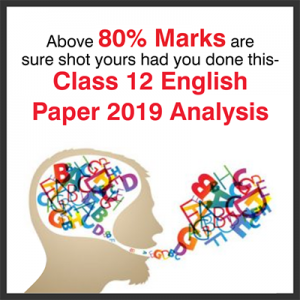 80% Marks Class 12 English Paper 2019 Analysis2