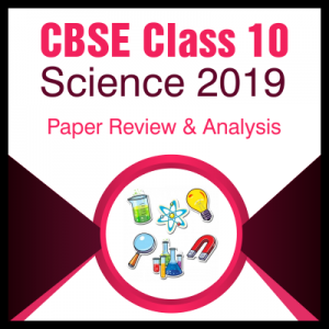 CBSE Class 10 Science Paper 2019 Analysis1