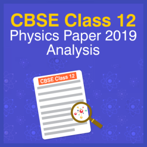 CBSE Class 12 Physics Paper 2019 Analysis2