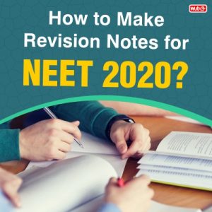 How to Make Revision Notes for NEET 2020