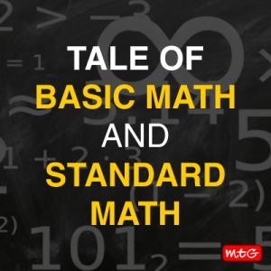 tail of basic math and standard math