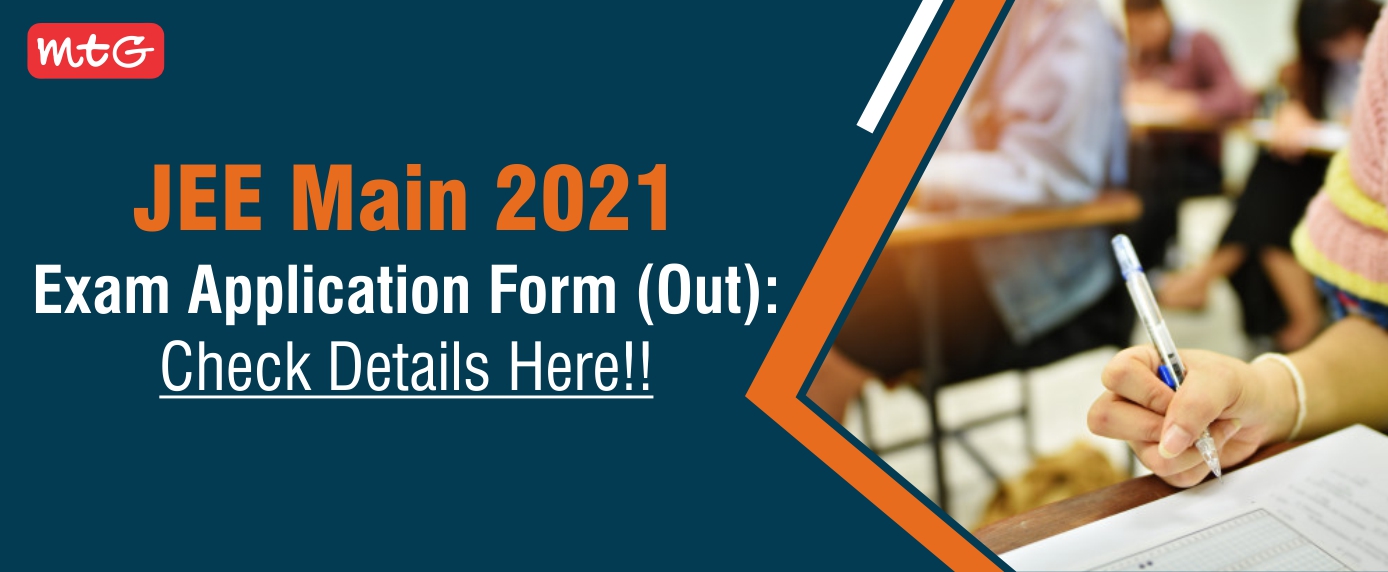 JEE main 2021 application form out - MTG Learning Media Resources