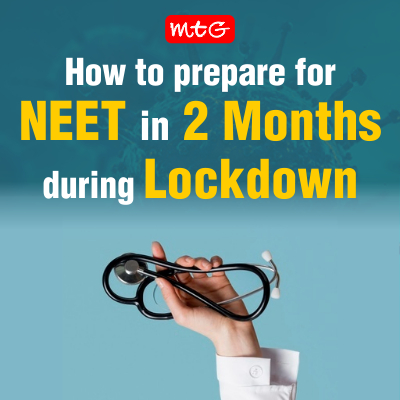 How to Prepare For NEET in 2 Months During Lockdown
