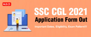 SSC CGL 2021 Application Form Out