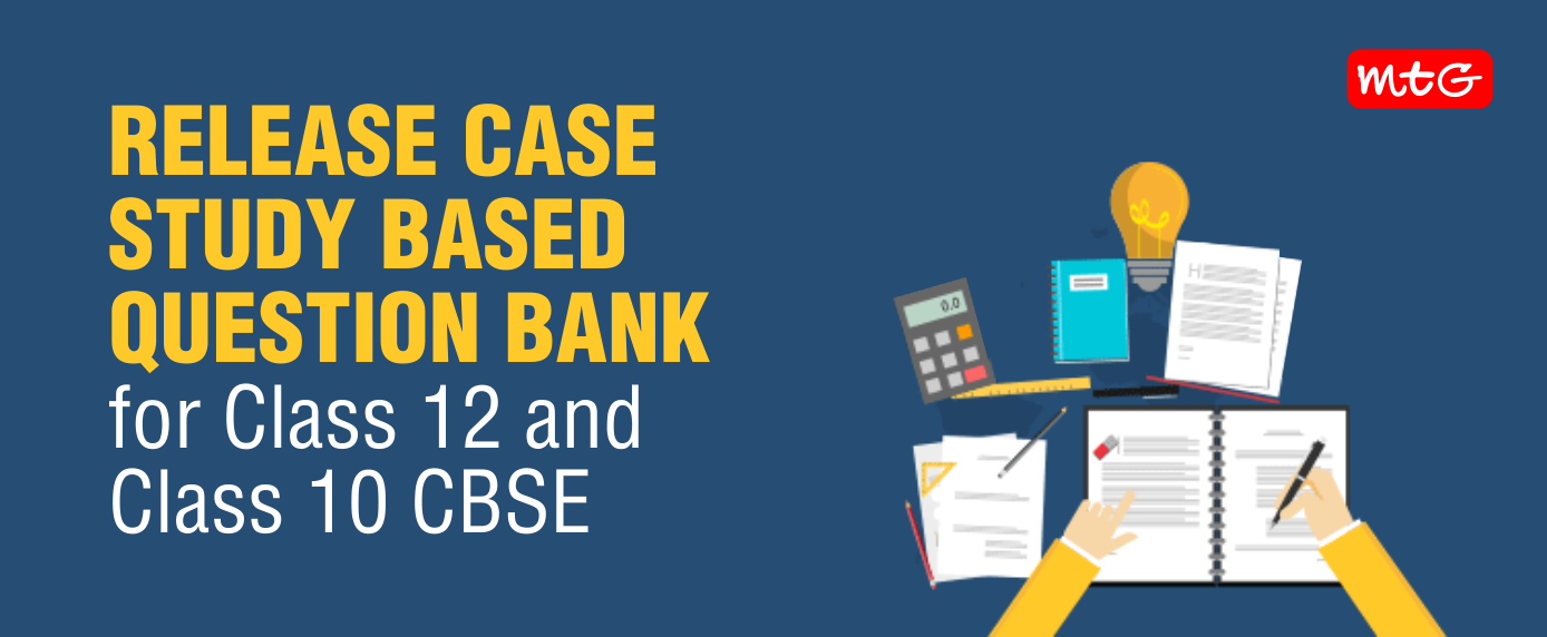 RELEASE CASE STUDY BASED QUESTION BANK for class 12 and Class 10 CBSE ...