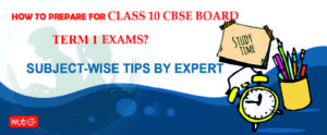 how to prepare for class 10 cbse term 1 exams