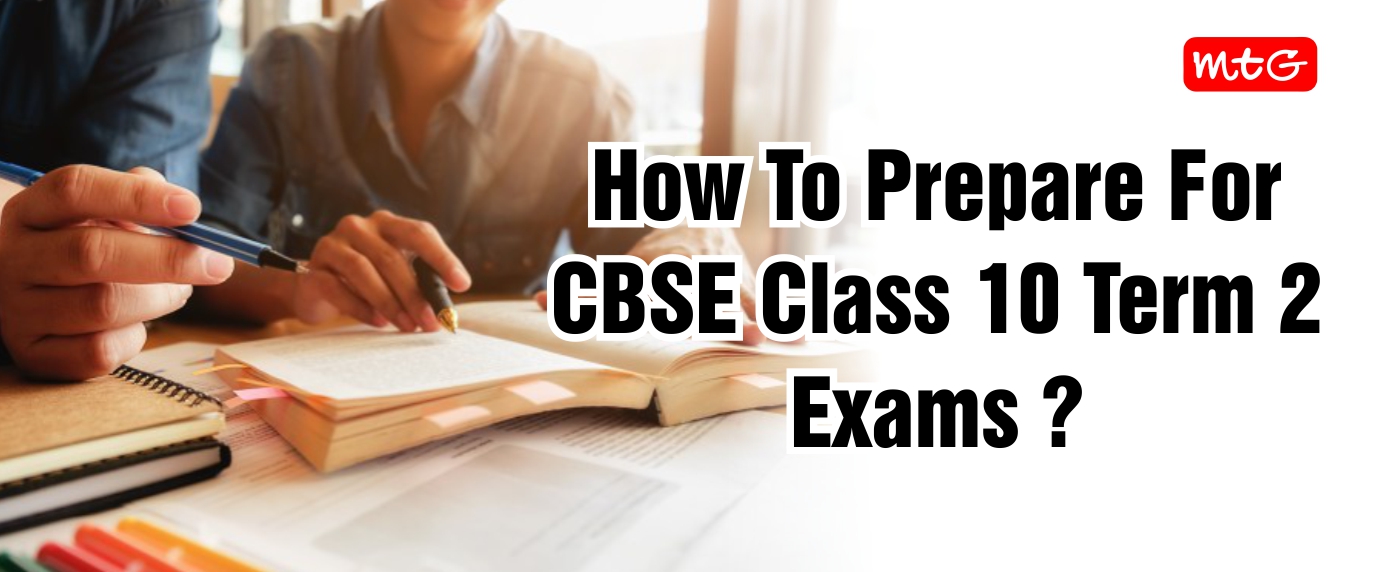 how-to-prepare-for-board-exams-class-10-mtg-blog
