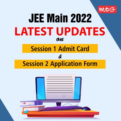JEE Main 2022 latest updates - MTG Learning Media Resources