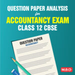Question Paper Analysis for Accountancy Exam Class 12