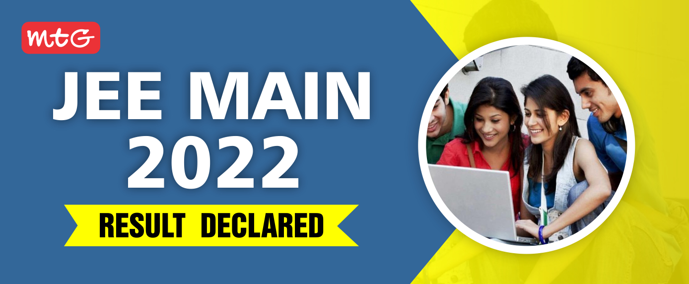 JEE Main 2022 results out - MTG Learning Media Resources