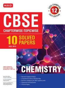 Class-12-10 Years CBSE Champion Chapterwise-Topicwise Chemistry