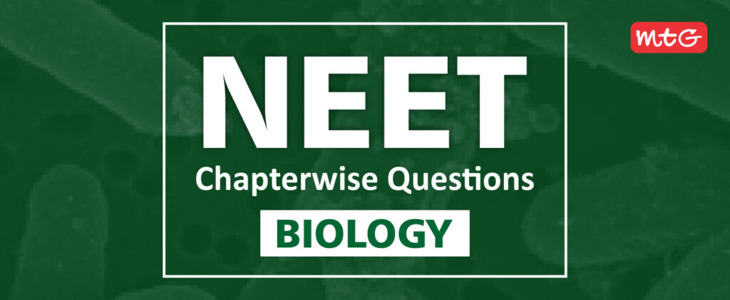 NEET Chapterwise Questions Biology with Answers - MTG Learning Media ...