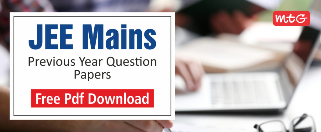 JEE Mains Previous Year Question Paper With Solutions | Free PDF