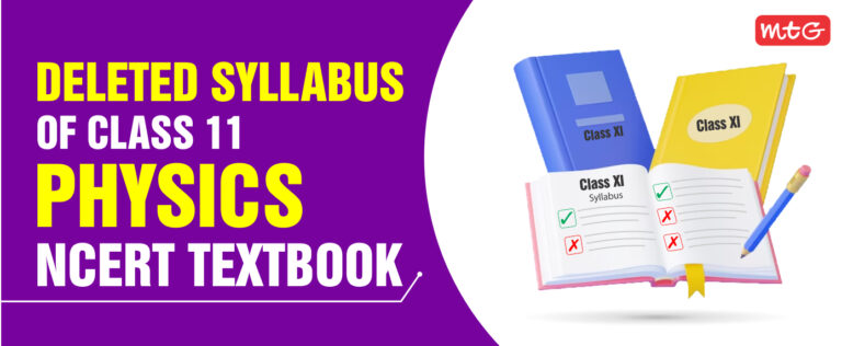 Deleted Syllabus of Class 11 Physics (2023-24) - MTG Learning Media ...