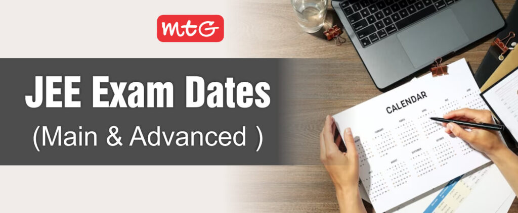 JEE Mains and Advanced Exam Dates 2025 | Registration Started - Check ...