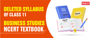 Deleted Syllabus of Class 11 Business Studies