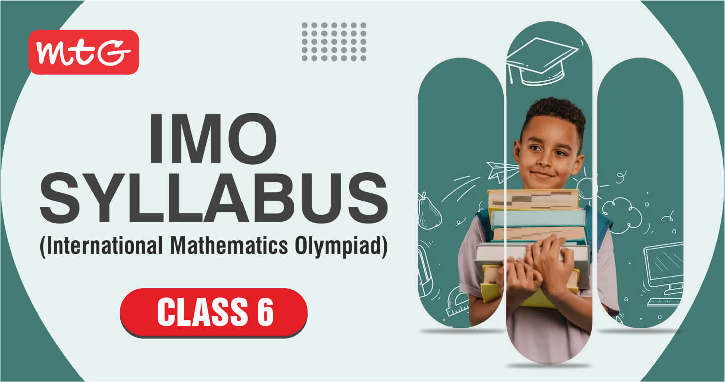 IMO Syllabus Class 6 (202425) MTG Blog